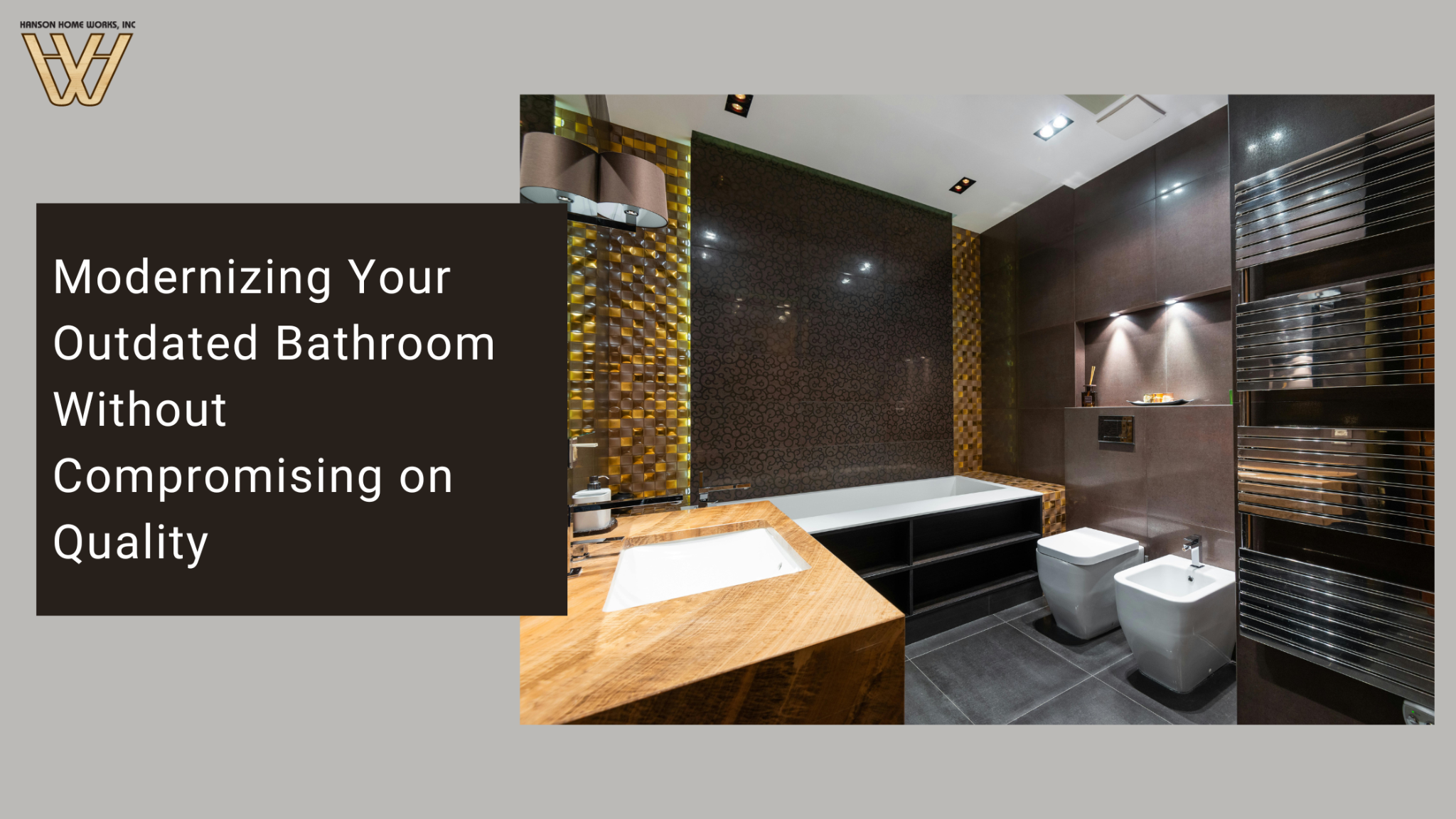 Modernizing Your Outdated Bathroom Without Compromising on Quality
